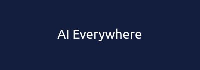 AI Everywhere